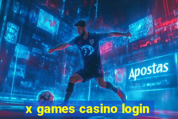 x games casino login